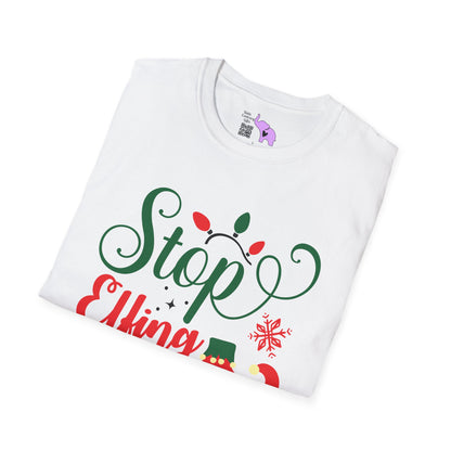 Stop Elfing Around Adult T-shirt