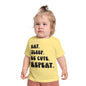 ""Eat Sleep Be Cute Repeat Infant T-Shirt
