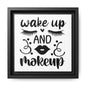 Wake Up and Make Up Canvas Bathroom Art