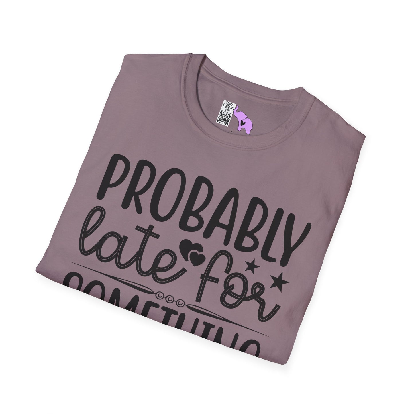 Probably Late For Something (3) Adult T-shirt
