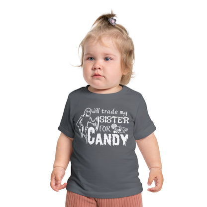 Will Trade My Sister For Candy Infant T-Shirt
