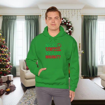 Nice Until Proven Naughty 2 Adult Heavy Blend™ Hoodie
