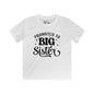 Promoted to Big Sister (Script) Youth Softstyle Tee
