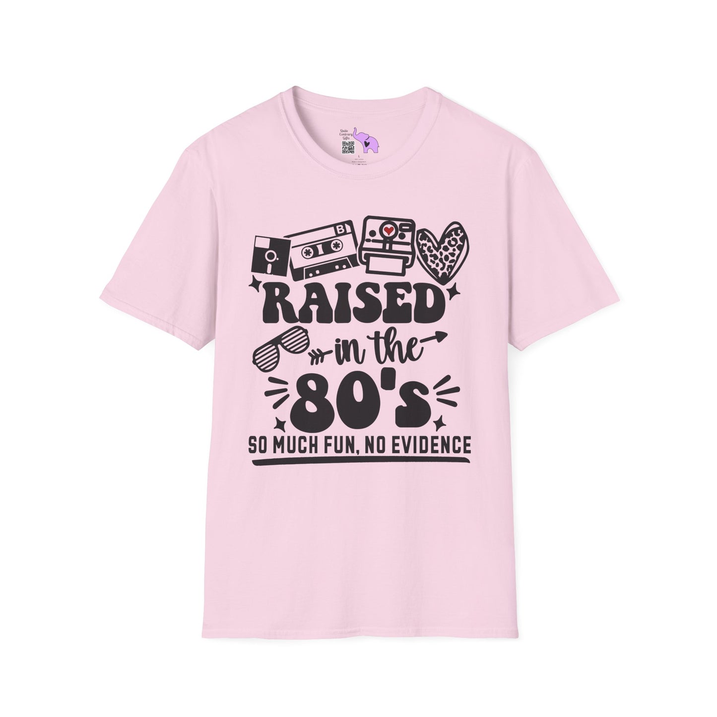 Raised In The 80's So Much Fun No Evidence Adult T-shirt