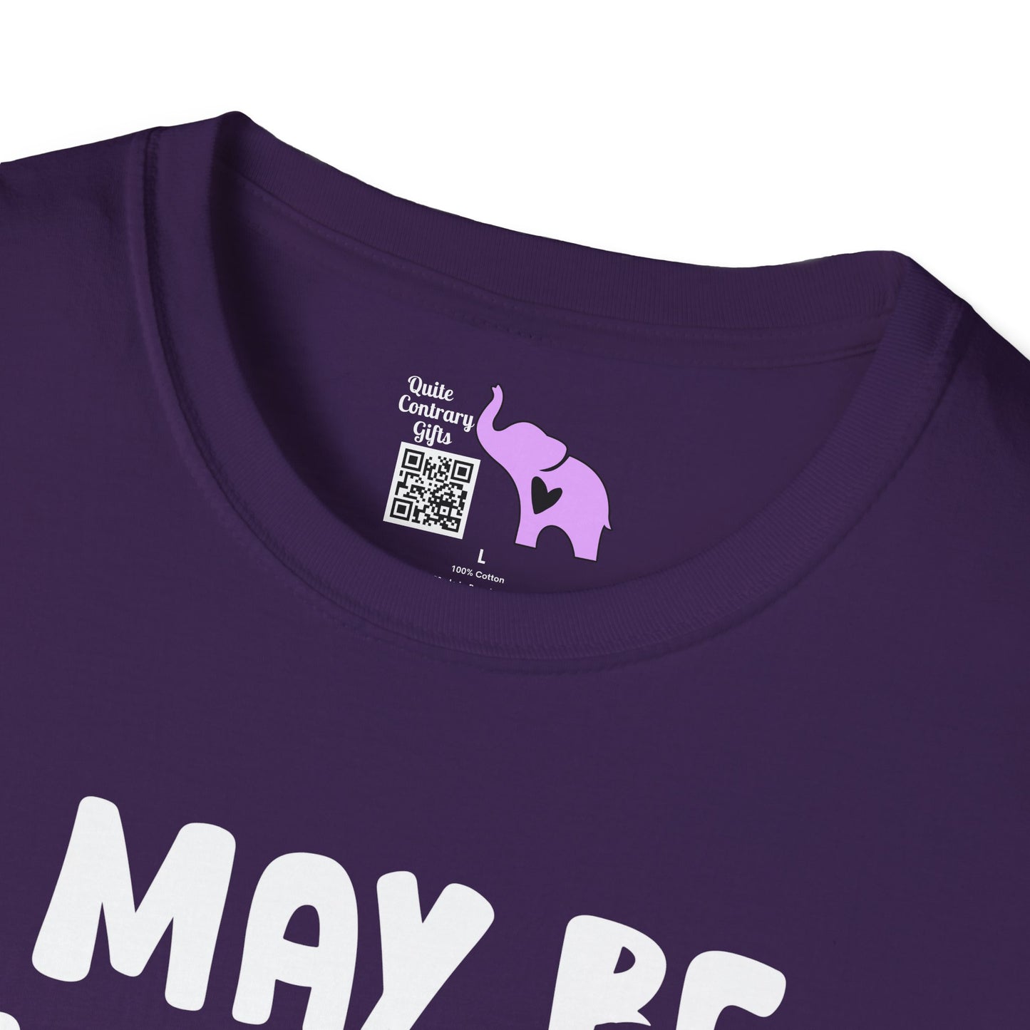 I May Be Wrong But I Doubt It Adult T-shirt