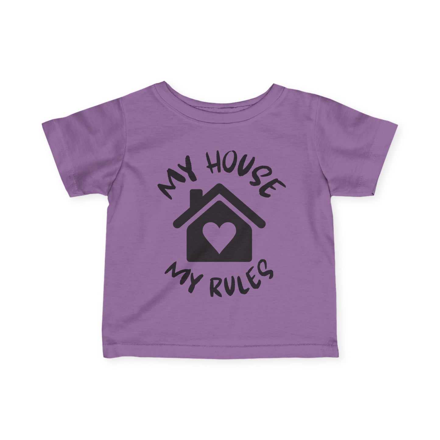 ""My House My Rules Infant Soft T-Shirt