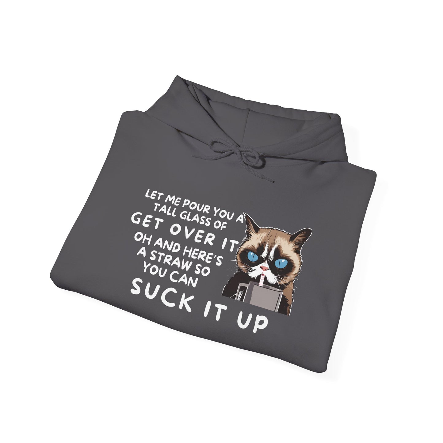Let Me Pour You A Tall Glass of Get Over It... Adult Heavy Blend™ Hoodie
