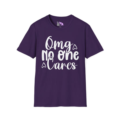 OMG No One Cares Adult T-shirt