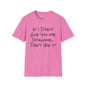 If I Didn't Give You The Nickname... Don't Use It Adult T-shirt