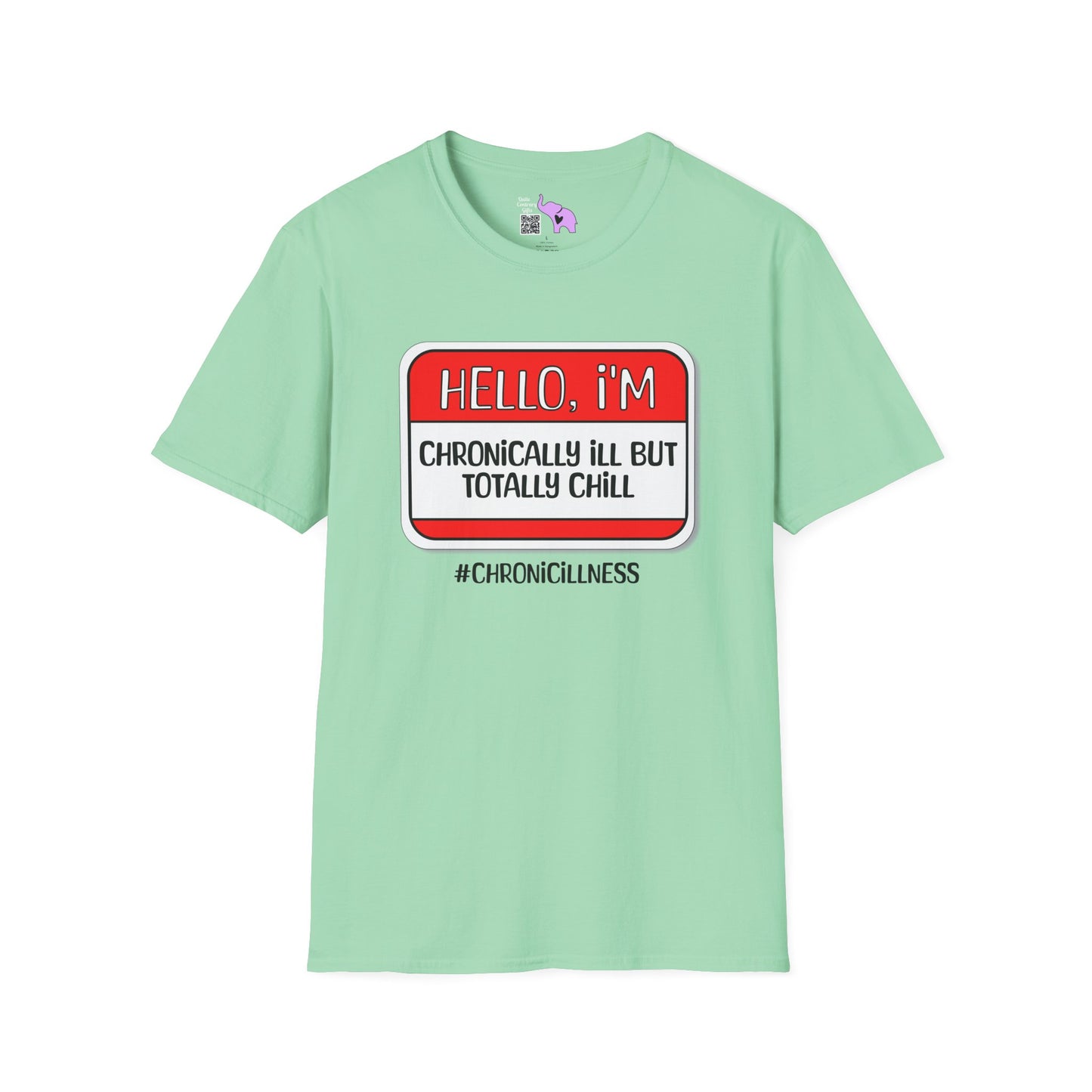 Hello, I'm Chronically Ill But Totally Chill Adult T-shirt