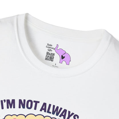 I'm Not Always A Train Wreck Just Kidding Toot Toot Adult T-shirt