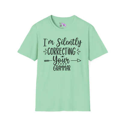 I'm Silently Correcting Your Grammar Adult T-shirt