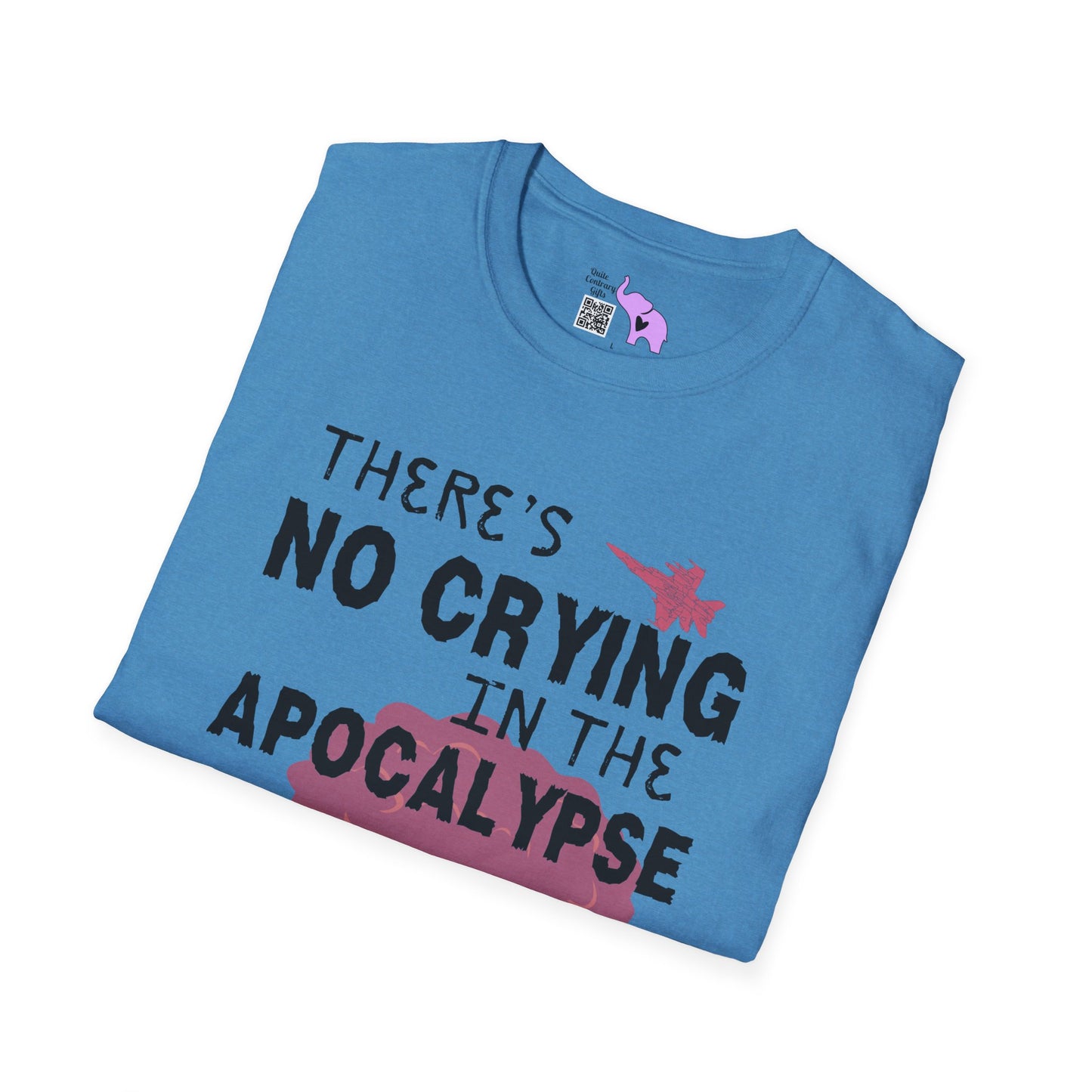 There's No Crying in the Apocalypse Adult T-shirt