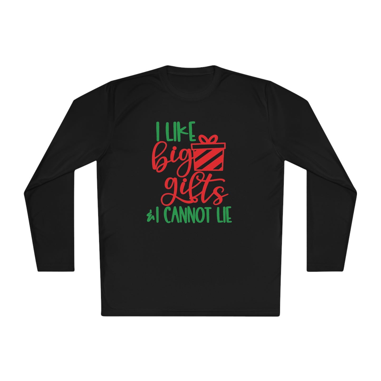 I Like Big Gifts & I Cannot Lie Adult Long Sleeve Tee