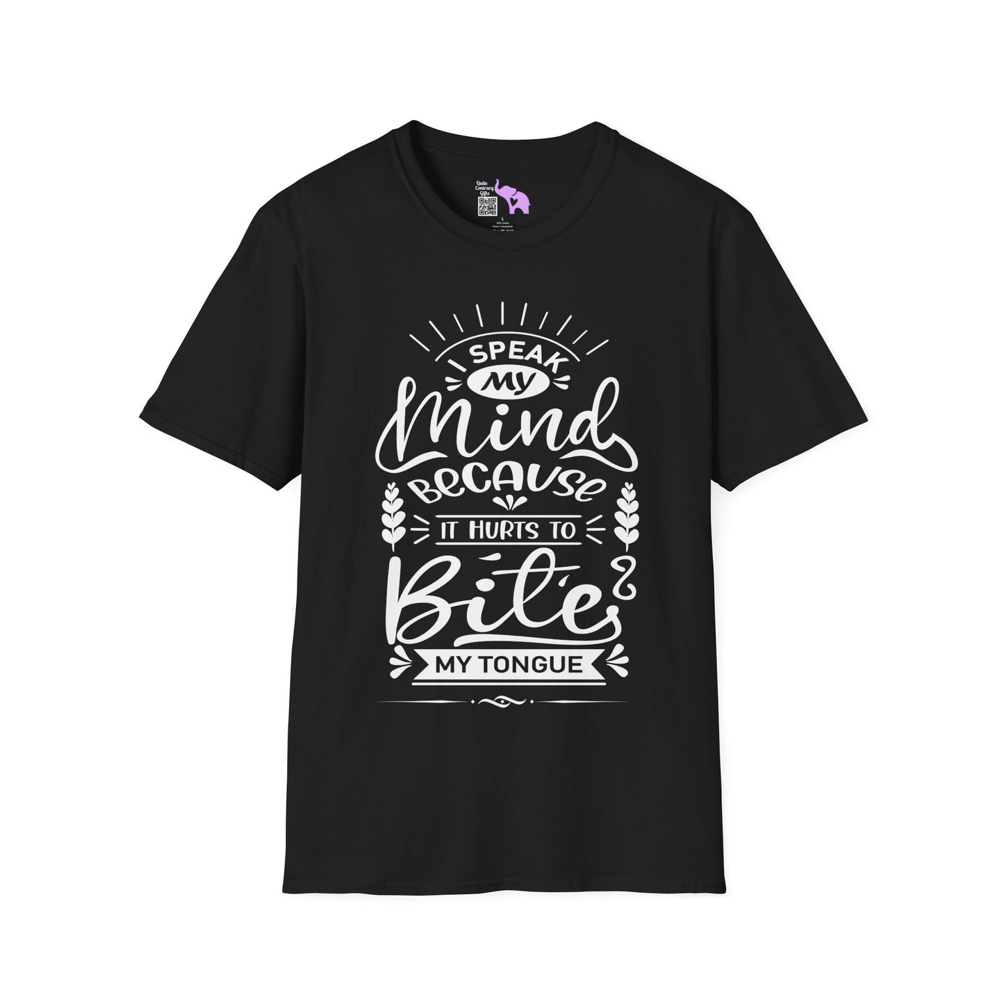 I Speak My Mind Because It Hurts To Bite My Tongue Adult T-shirt