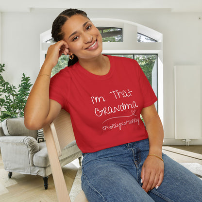 I'm That Grandma #sorrynotsorry Adult T-shirt