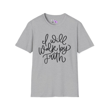 I Will Walk by Faith Adult T-shirt