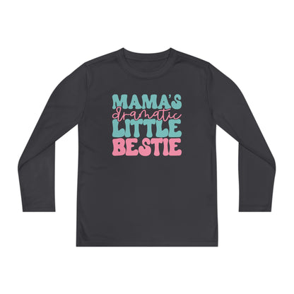 Mama's Dramatic Little Bestie Youth Long Sleeve Tee