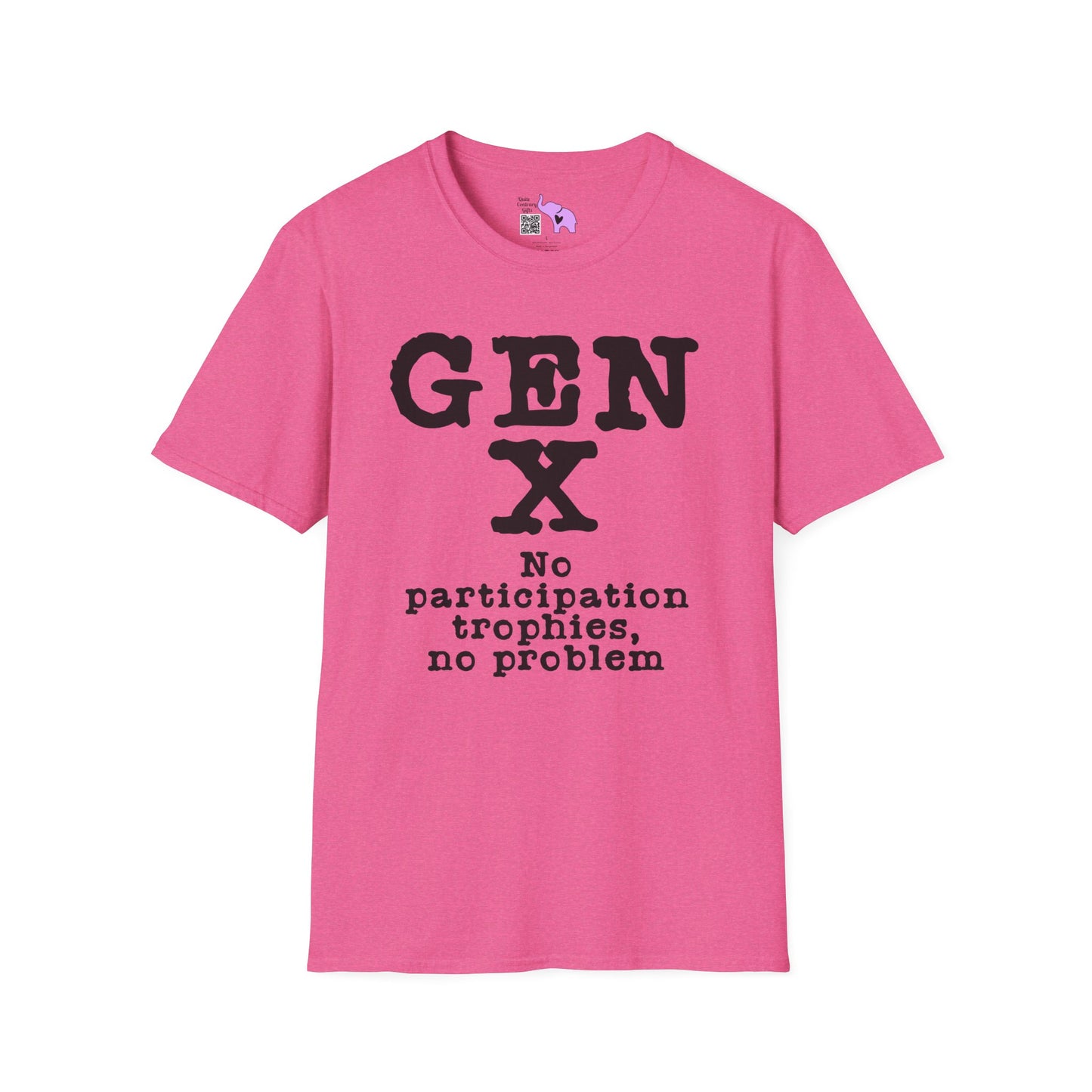 Gen X No Participation Trophies No Problem Adult T-shirt