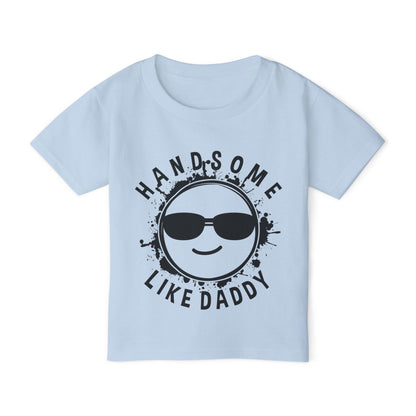 Handsome Like Daddy (Smiley Face) Heavy Cotton™ Toddler T-shirt