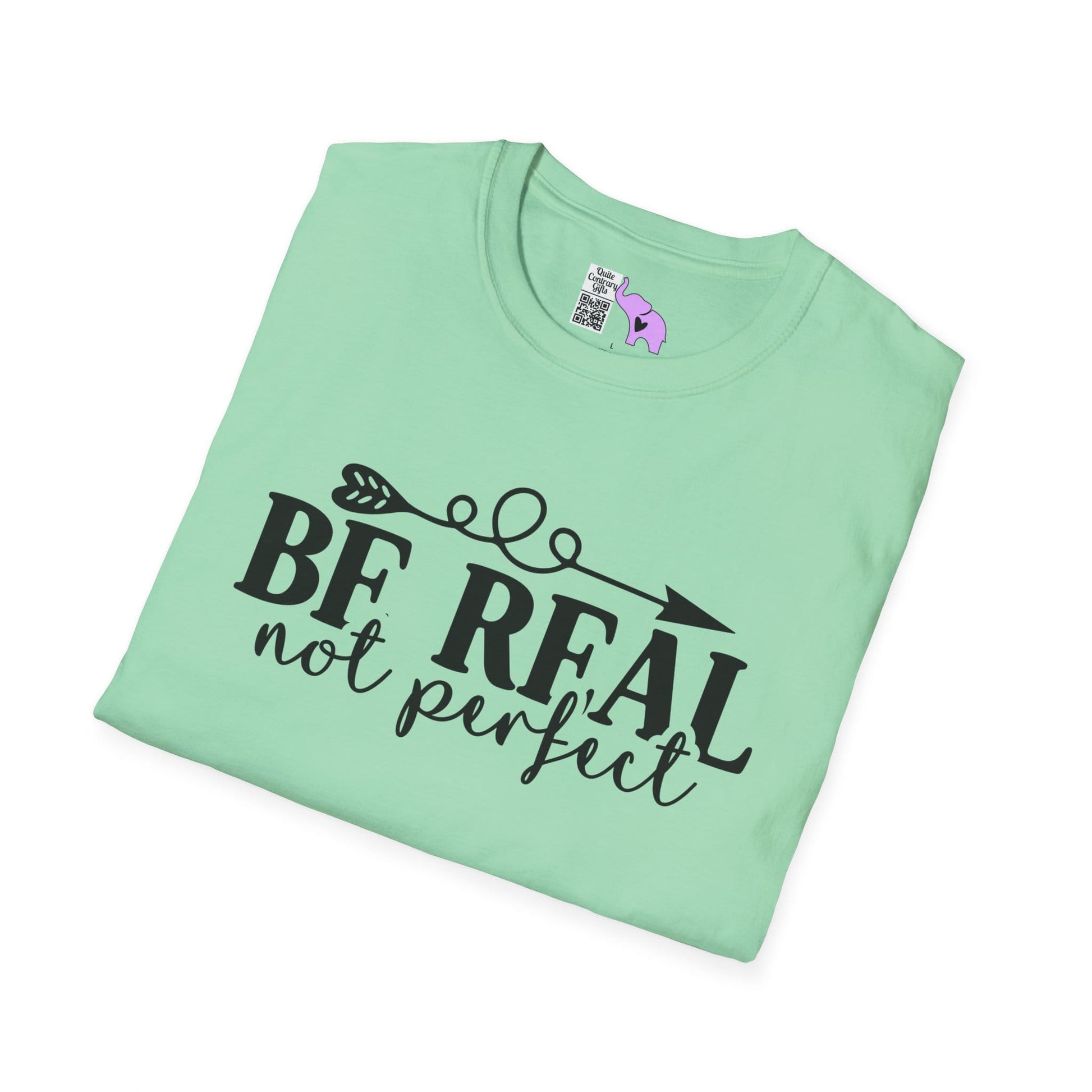 Be Real Not Perfect 2 Adult T-shirt