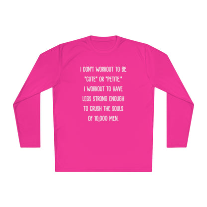 I Don't Workout To Be... Lightweight Long Sleeve Tee