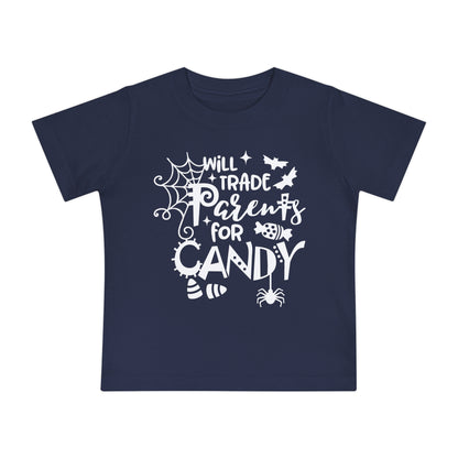 Will Trade Parents For Candy Infant T-Shirt