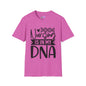 Nursing is in my DNA Adult T-shirt