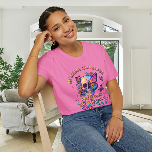 My Alone Time Is For Everyone's Safety Adult T-shirt