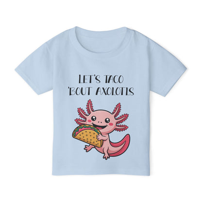 Let's Taco 'Bout Axolotls Heavy Cotton™ Toddler T-shirt