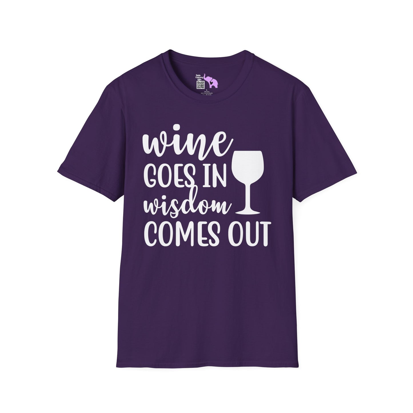 Wine Goes In Wisdom Comes Out T-shirt