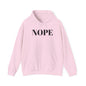 Nope Heavy Blend™ Hooded Sweatshirt