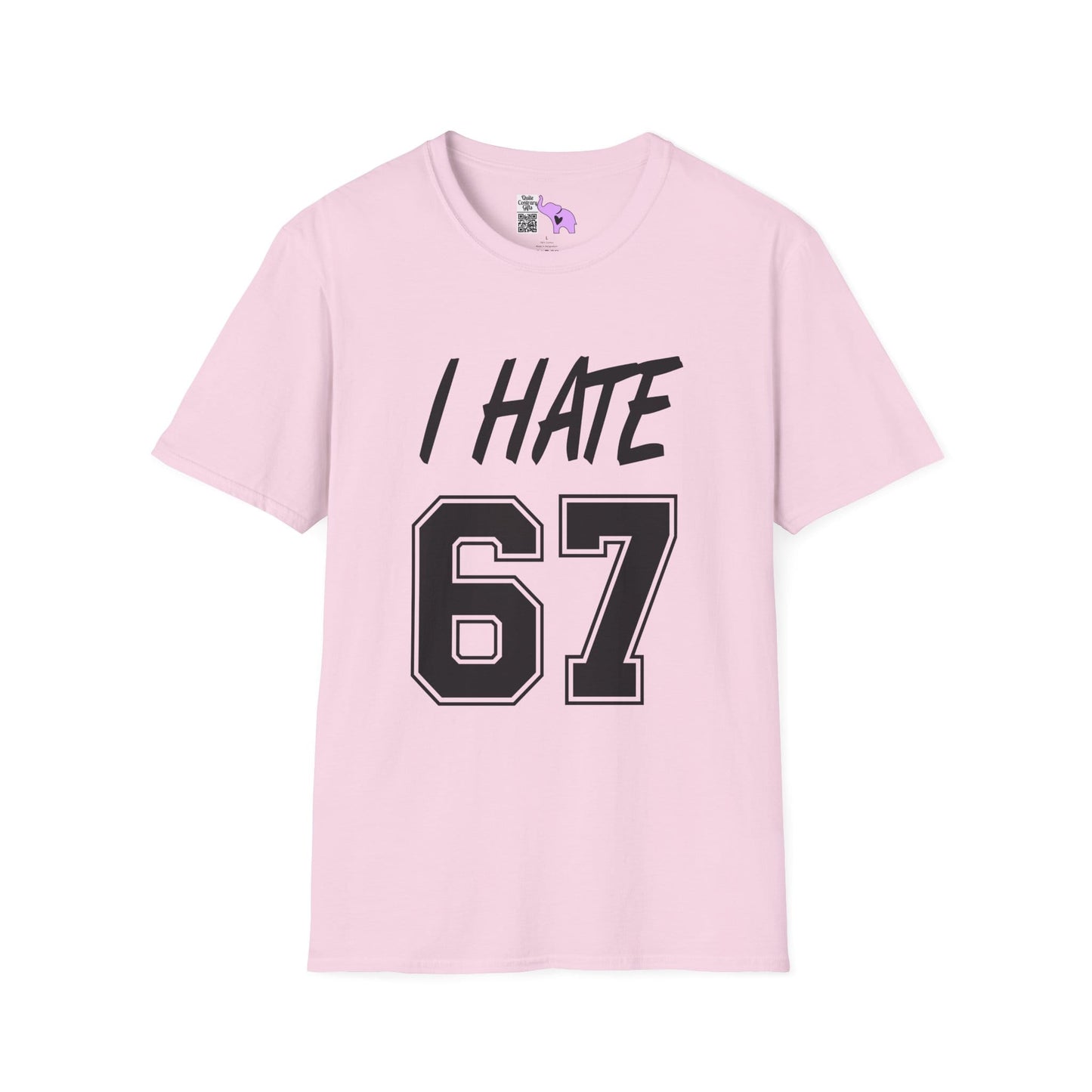 I Hate 67 Adult T-shirt