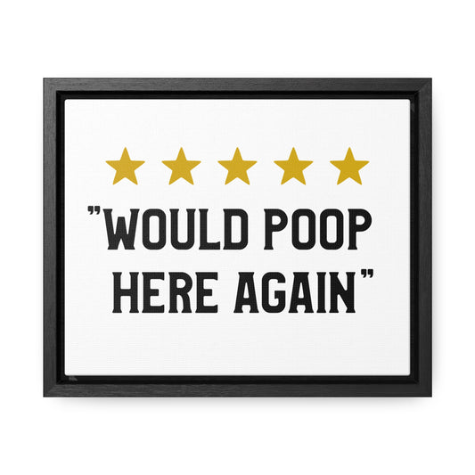 Would Poop Here Again Review Canvas Wraps, Horizontal Frame