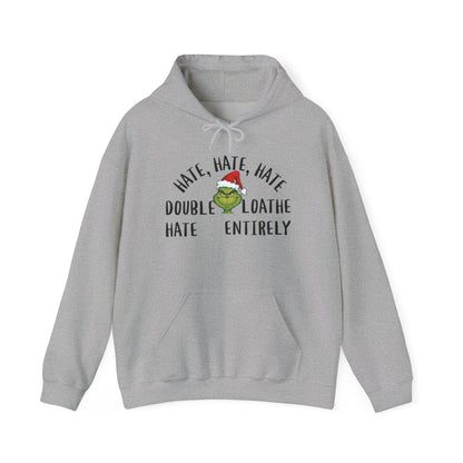 Hate, Hate, Hate, Double Hate, Loathe Entirely Adult Heavy Blend™ Hooded Sweatshirt