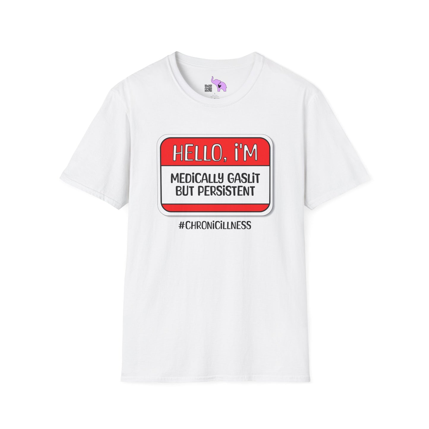 Hello, I'm Medically Gaslit But Persistent Adult T-shirt