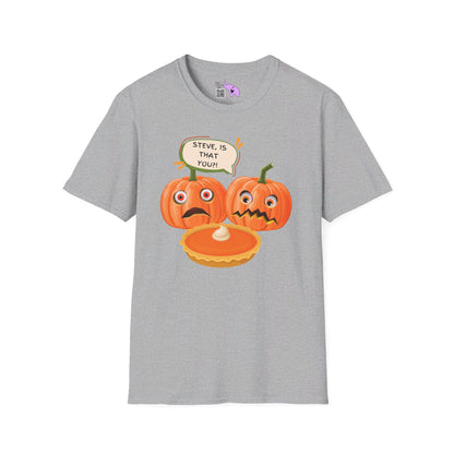 Pumpkin Pie Steve Is That You?! T-shirt