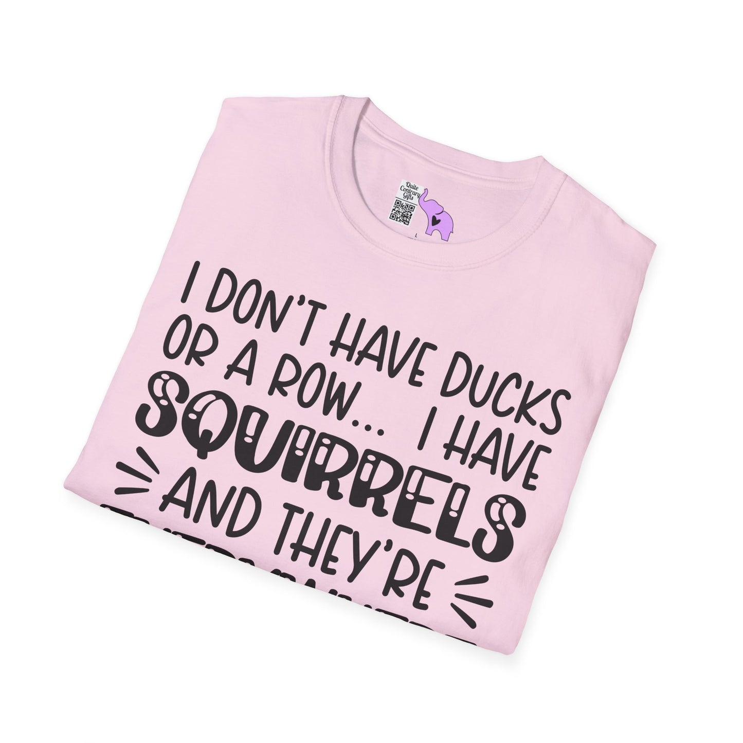 I Don't Have Ducks or a Row... Adult T-shirt