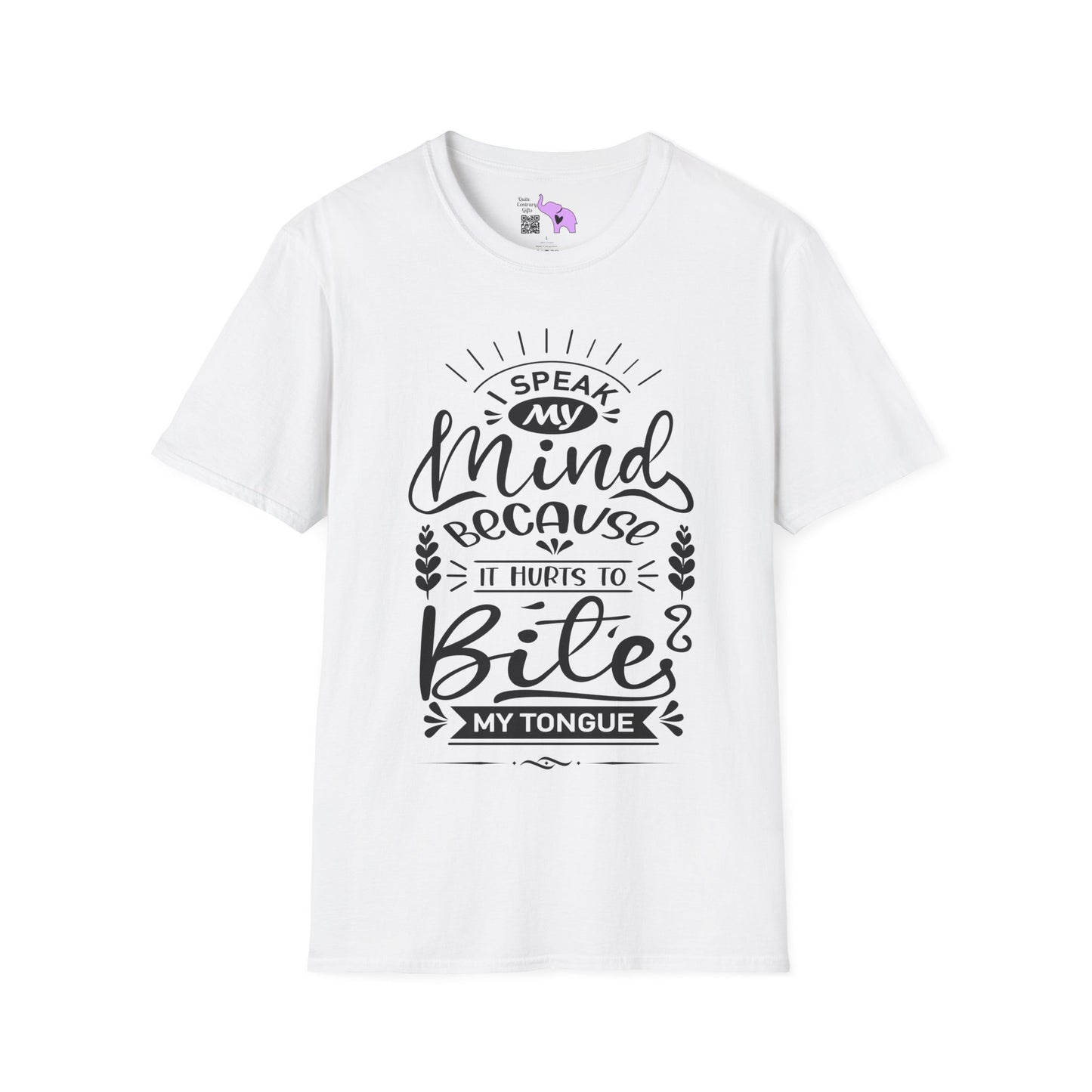 I Speak My Mind Because It Hurts To Bite My Tongue Adult T-shirt
