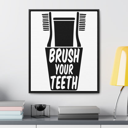 Brush Your Teeth Canvas Wraps, Vertical Frame