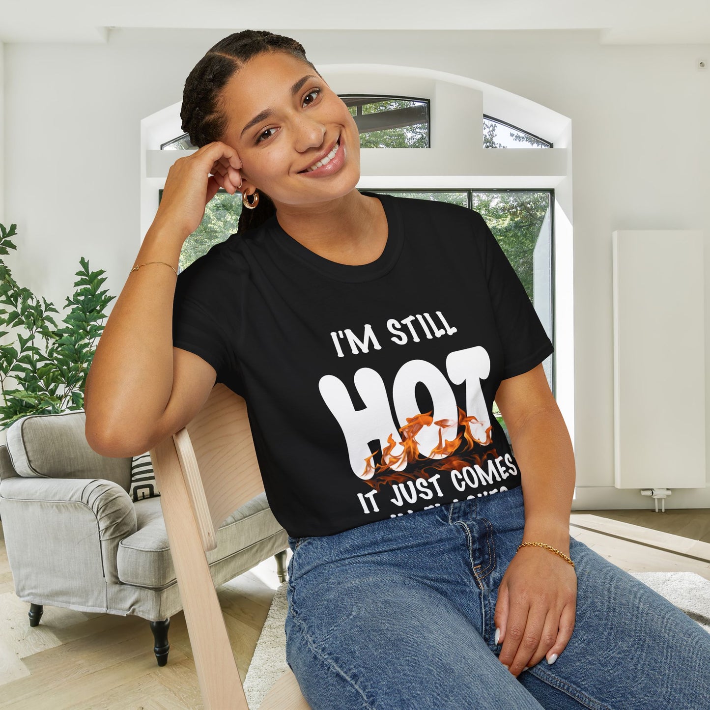 I'm Still Hot It Just Comes In Flashes Adult T-shirt