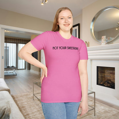 Not Your Sweetheart Adult T-shirt