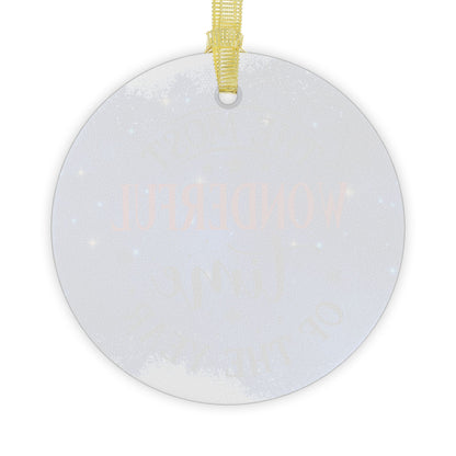 The Most Wonderful Time Of Year Glass Ornament