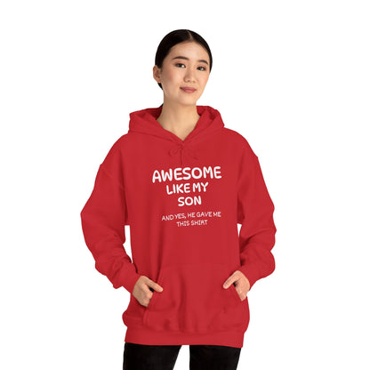 Awesome Like My Son Heavy Blend™ Hooded Sweatshirt