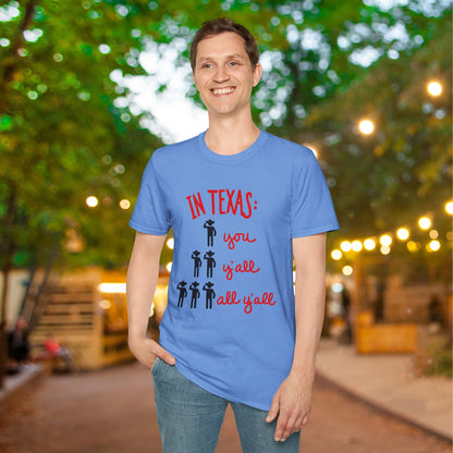 In Texas You, Y'all, All Y'all Adult T-shirt