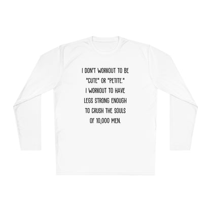 I Don't Workout To Be... Lightweight Long Sleeve Tee