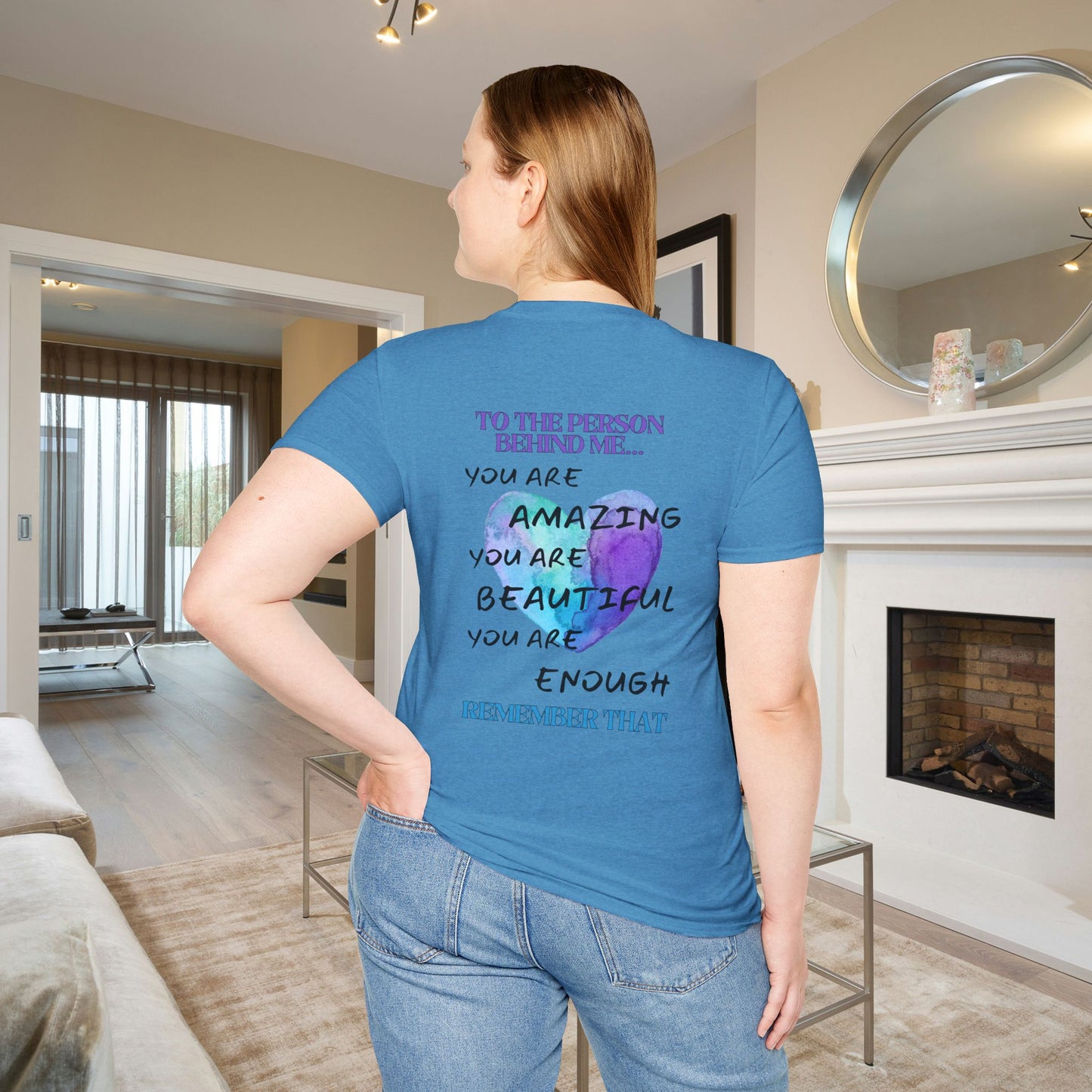 To The Person Behind Me... Adult T-shirt