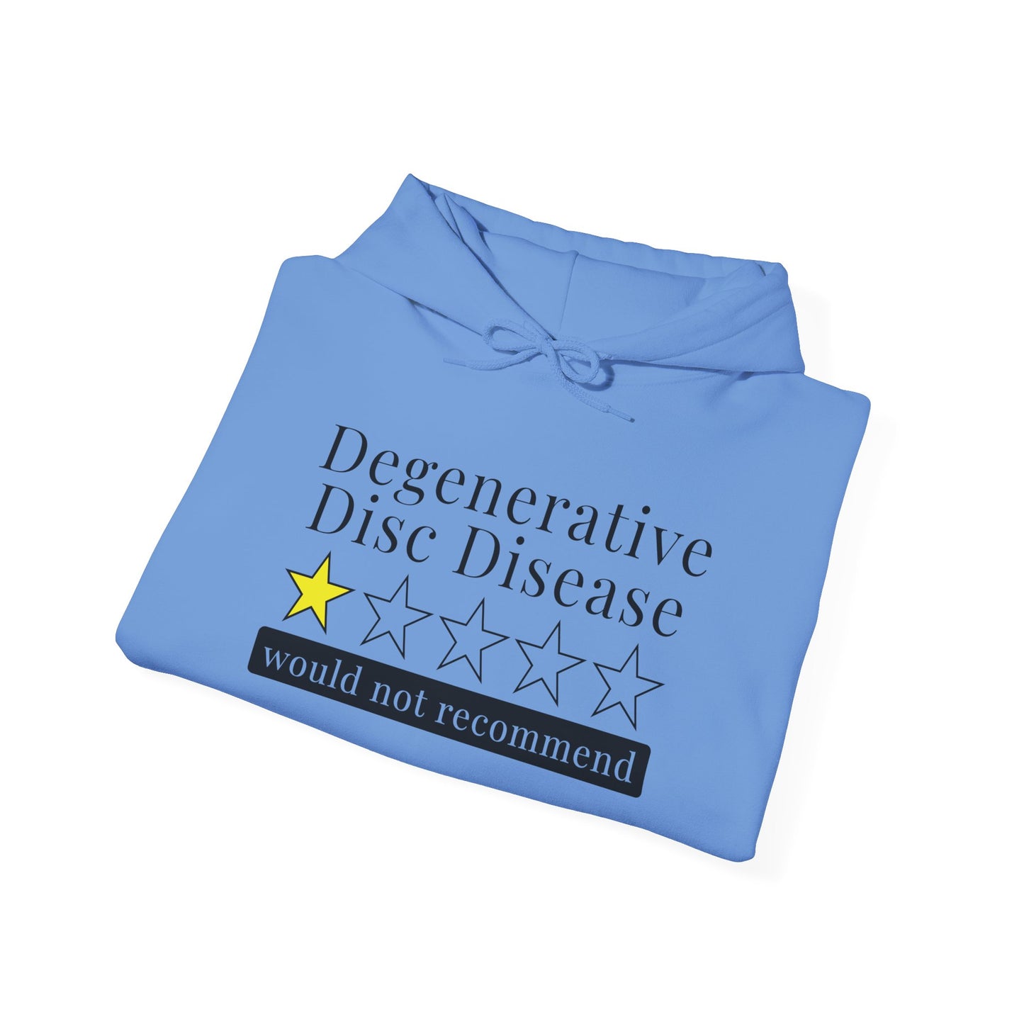 Degenerative Disc Disease 1 Star Would Not Recommend Heavy Blend™ Hooded Sweatshirt