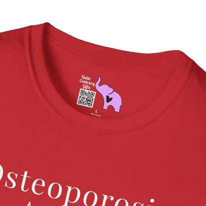 Osteoporosis 1 Star Would Not Recommend Adult T-shirt