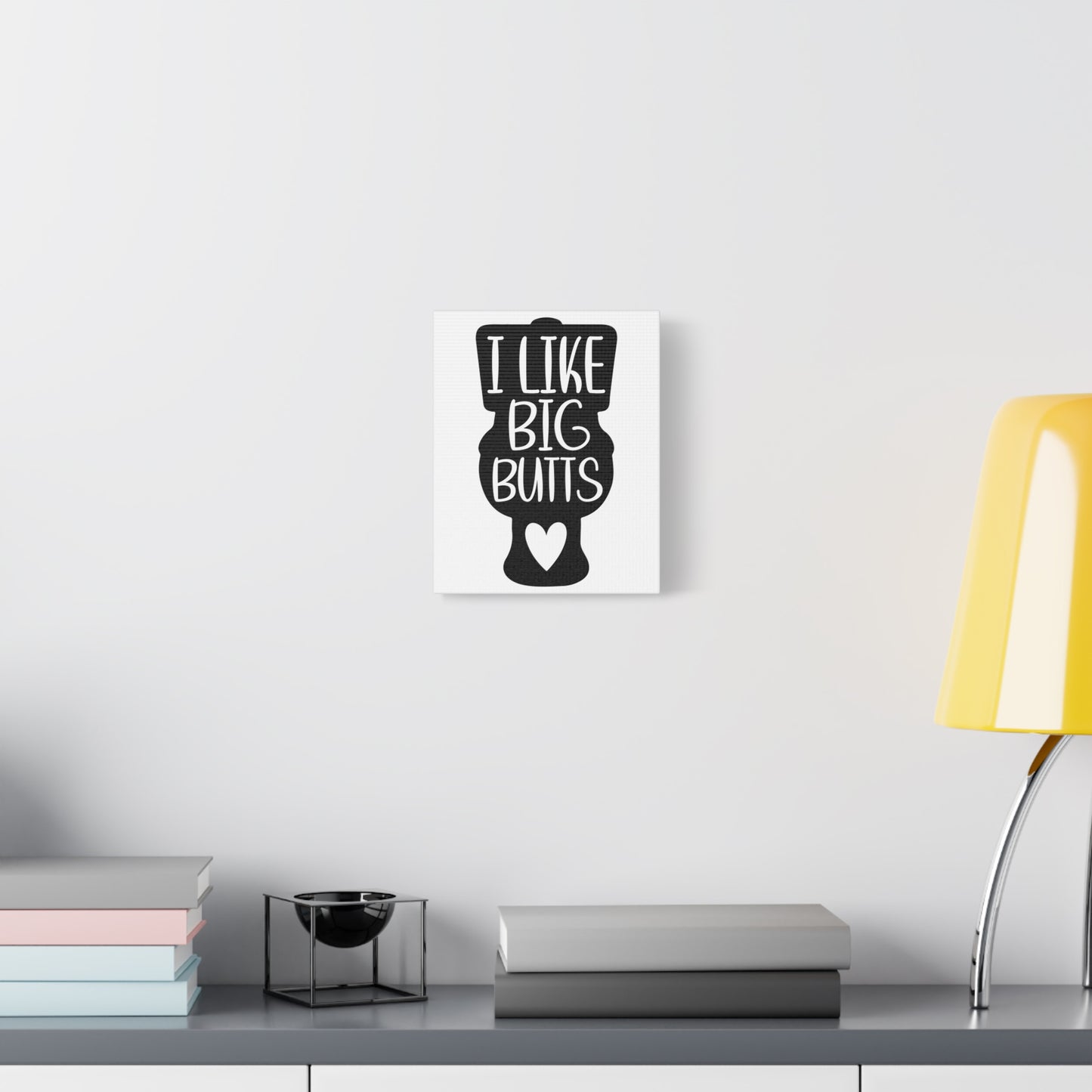 I Like Big Butts Canvas Art